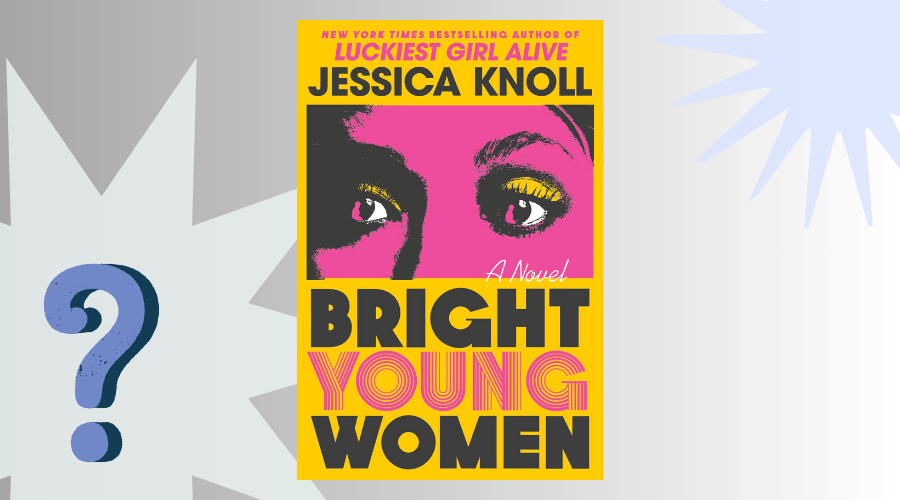 Bright Young Women Book Club Questions