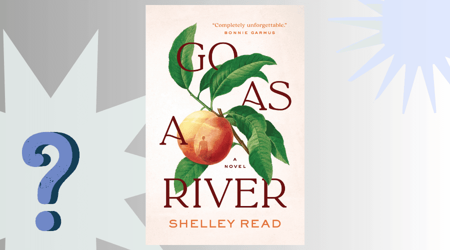 Go as a River Book Club Questions