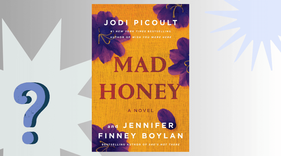 Mad Honey Book Club Questions