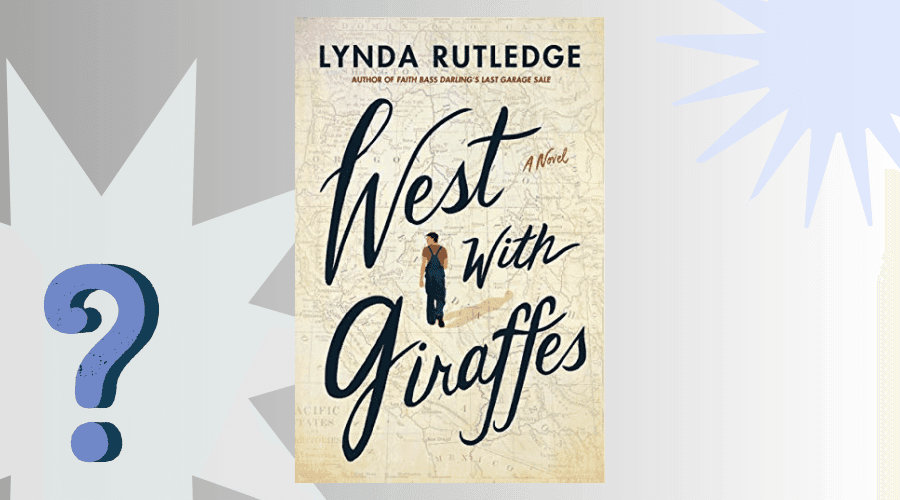 West With Giraffes Book Club Questions