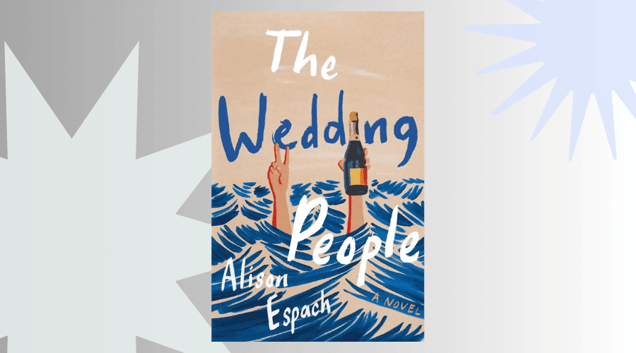 The Wedding People Book club questions